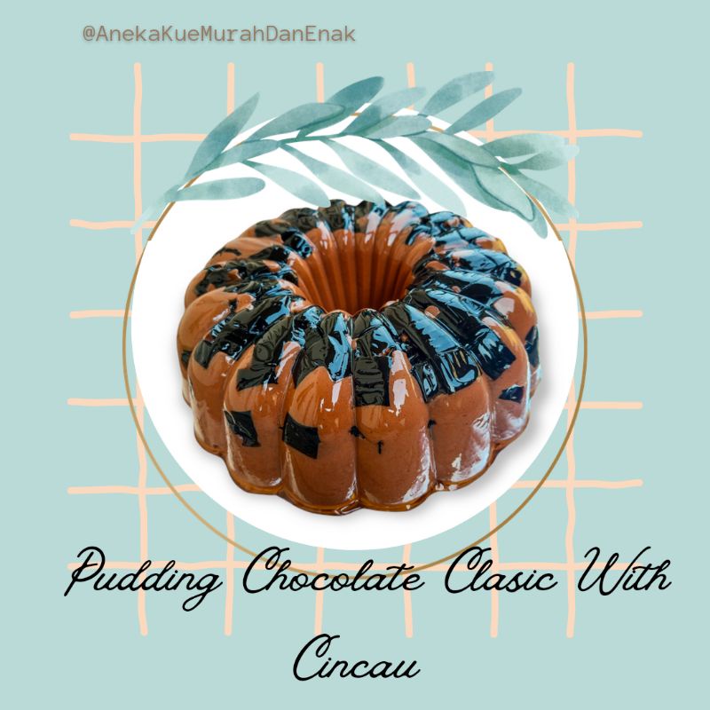 

PUDING COKLAT KLASIK DENGAN CINCAU