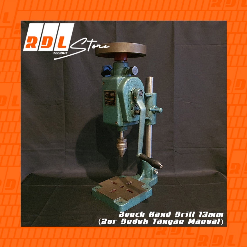 Bench Hand Drill 13mm (Bor Duduk Tangan Manual)