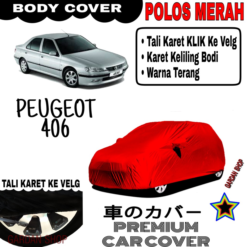 Sarung Mobil PEUGEOT 406 Polos MERAH Body Cover Penutup Body Peugeot PREMIUM