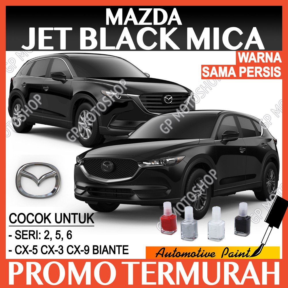 MAZDA JET BLACK MICA CAT OLES PENGHILANG BARET MOBIL LECET BIANTE CX-5 CX-3 CX-7 CX-9 SERI 2 3 5