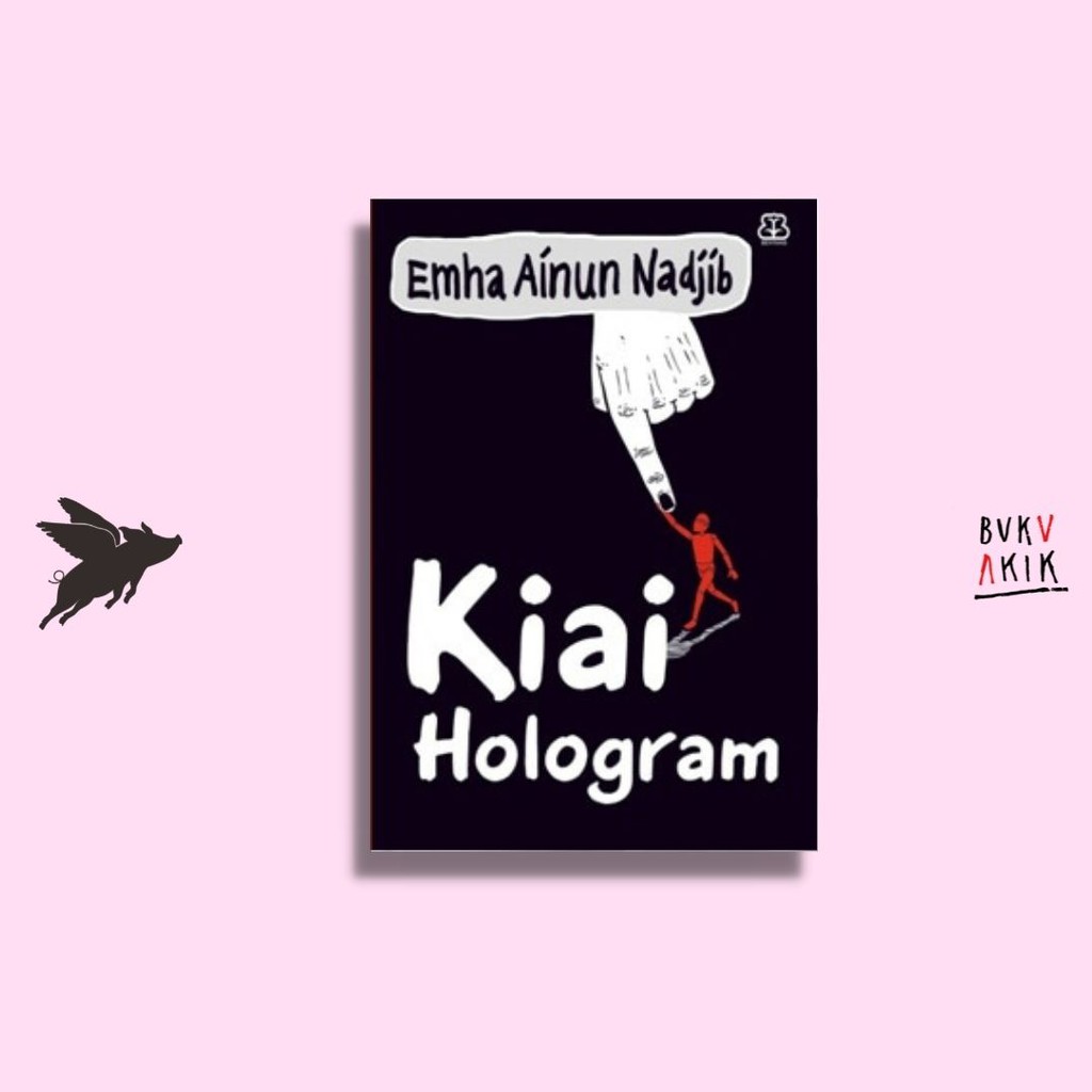 Kiai Hologram - Emha Ainun Nadjib