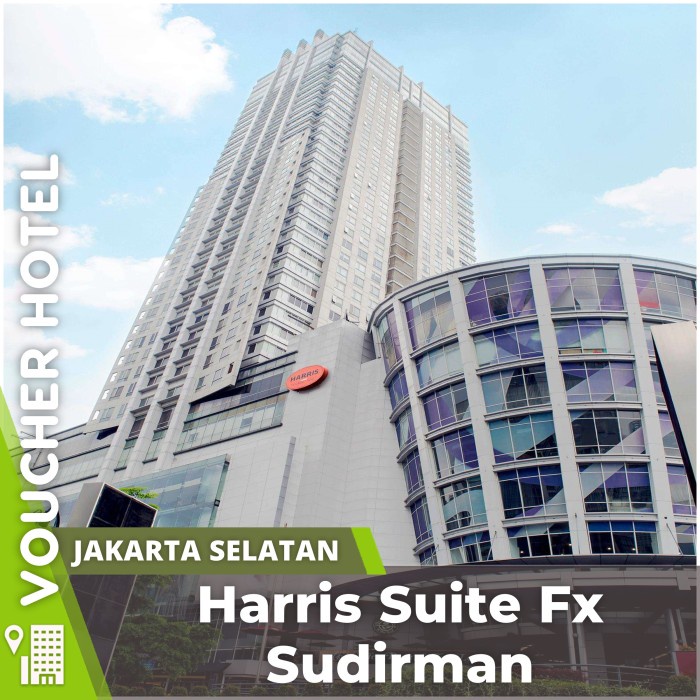 Harris Suite Fx Sudirman Jakarta Voucher Hotel Murah