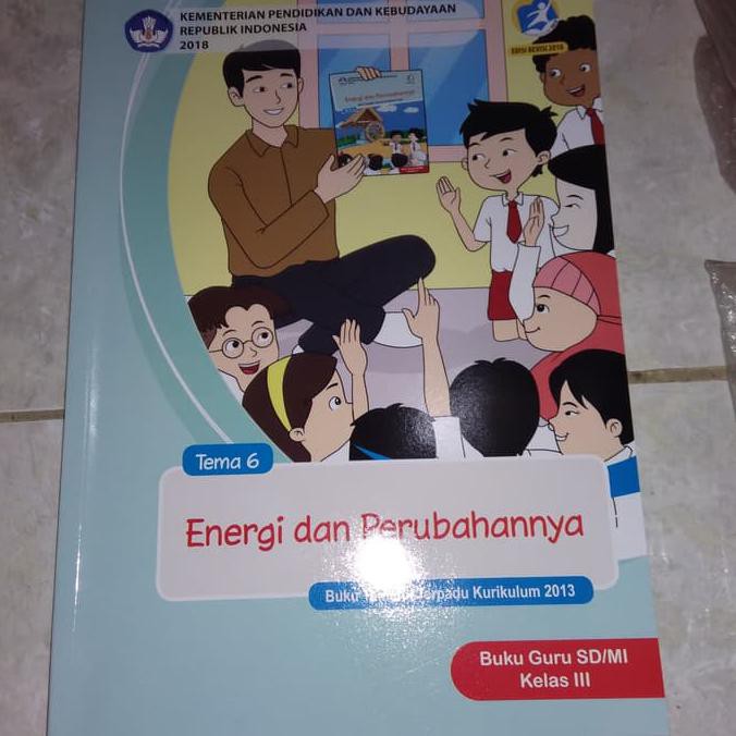 Buku Sekolah - Buku Guru Sd/Mi Kelas 3 Tema 6
