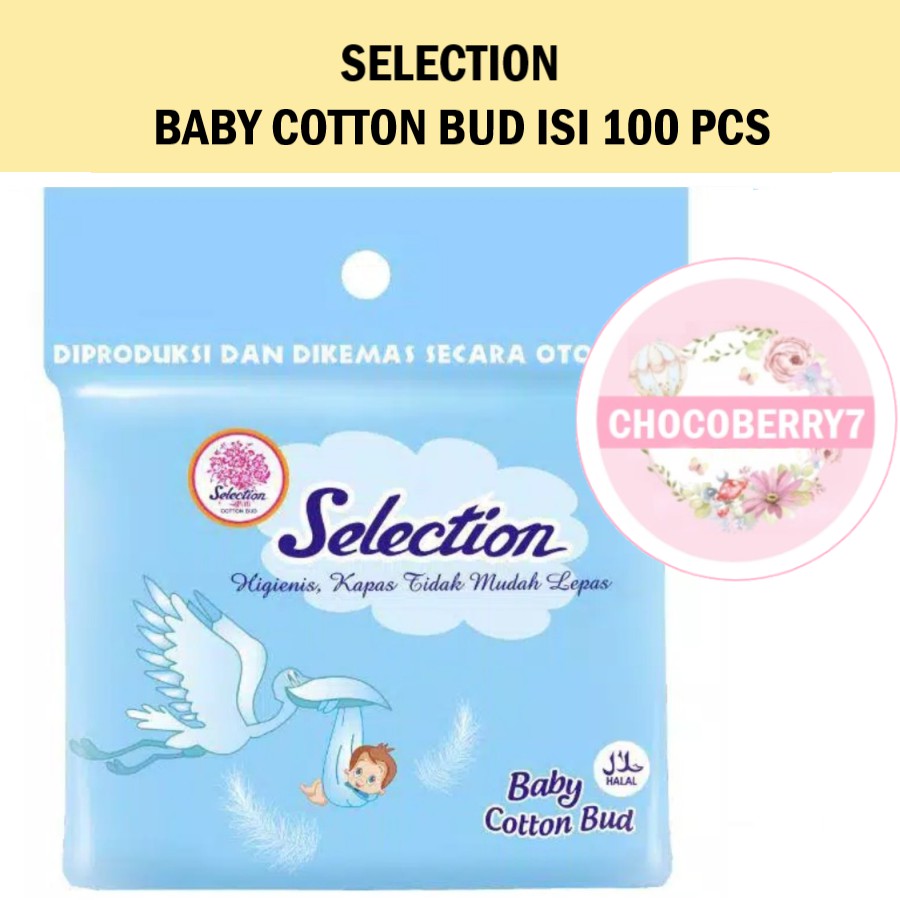 SELECTION COTTON BUD 100 PCS COTTONBUD BABY KAPAS TELINGA BAYI