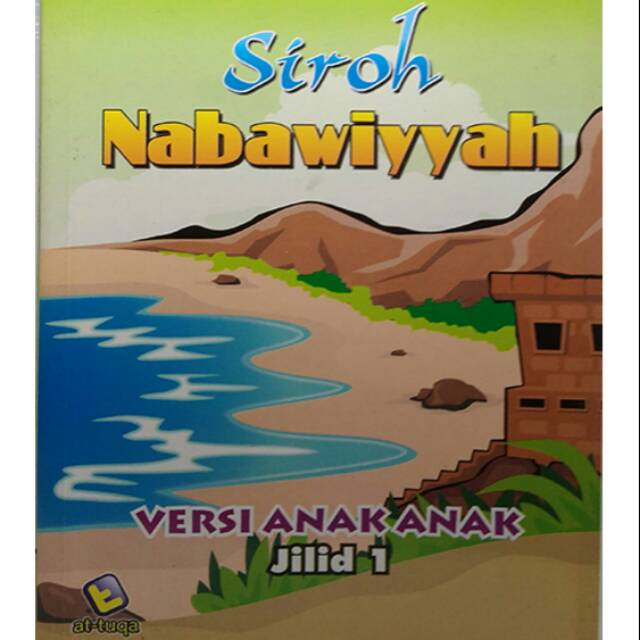 Jual Siroh Nabawiyyah Untuk Anak Anak Sejarah Nabi Muhammad Shopee