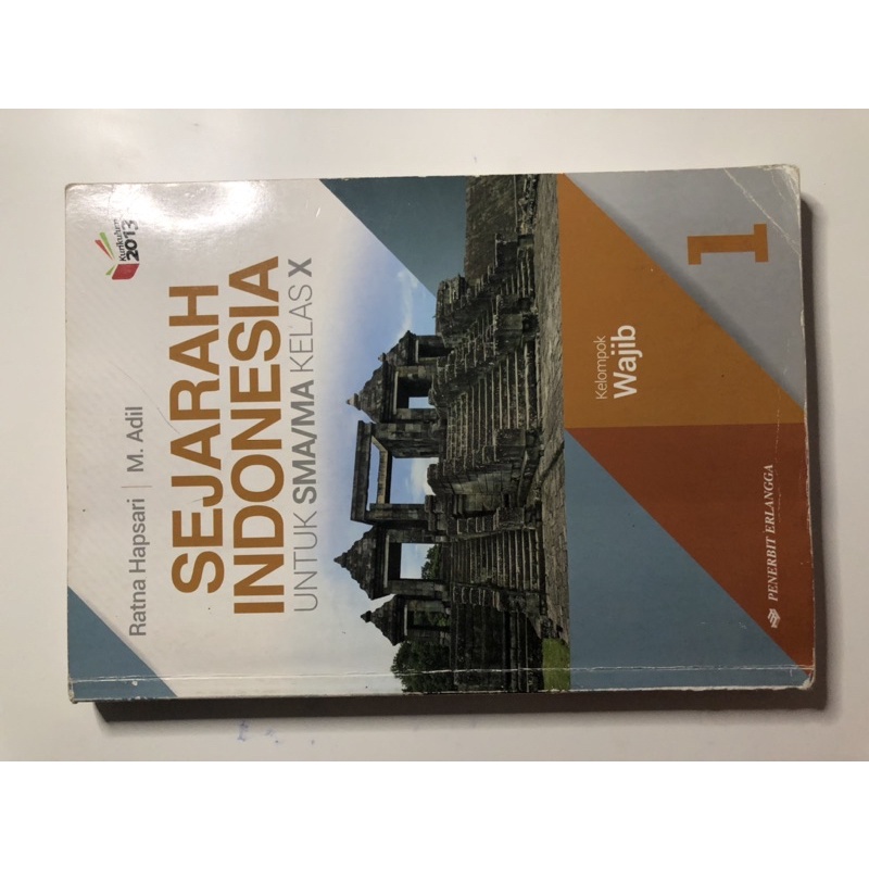 

Buku Sejarah Indonesia Kelas X / 10 SMA Erlangga Kurikulum 2013 Revisi