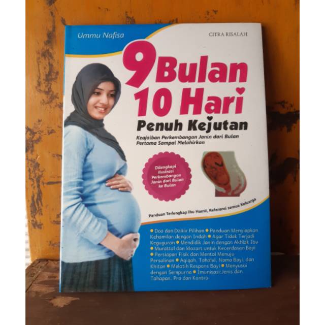 Buku 9 Bulan 10 Hari Penuh Kejutan Keajaiban Perkembagan Janin Dari Bulan Pertama Sampai Melahirkan Shopee Indonesia