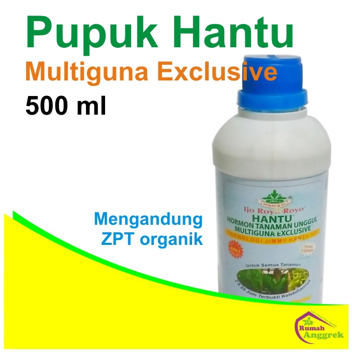 Pupuk Hantu Multiguna Ekslusif 500 ml hormon tanaman unggul organik anggrek pertumbuhan bibit dewasa