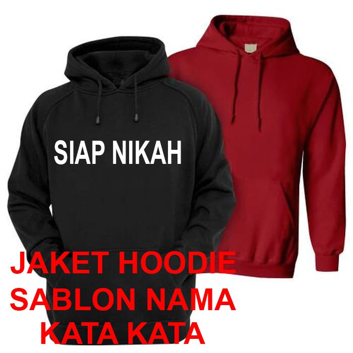 Gratis CETAK SABLON NAMA SUKA SUKA jaket hoodie tutup kepala