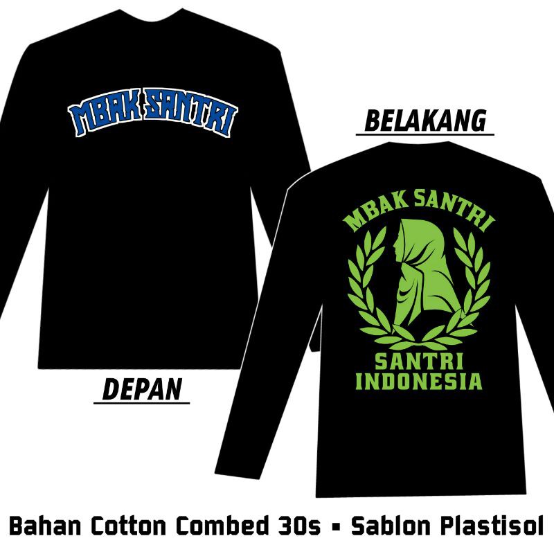 KAOS MBAK SANTRI || SANTRI INDONESIA (Lengan Panjang)