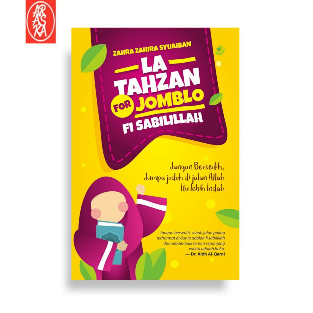 La Tahzan For Jomblo Fi Sabilillah Jangan Bersedih, Jumpa Jodoh di Jalan Allah