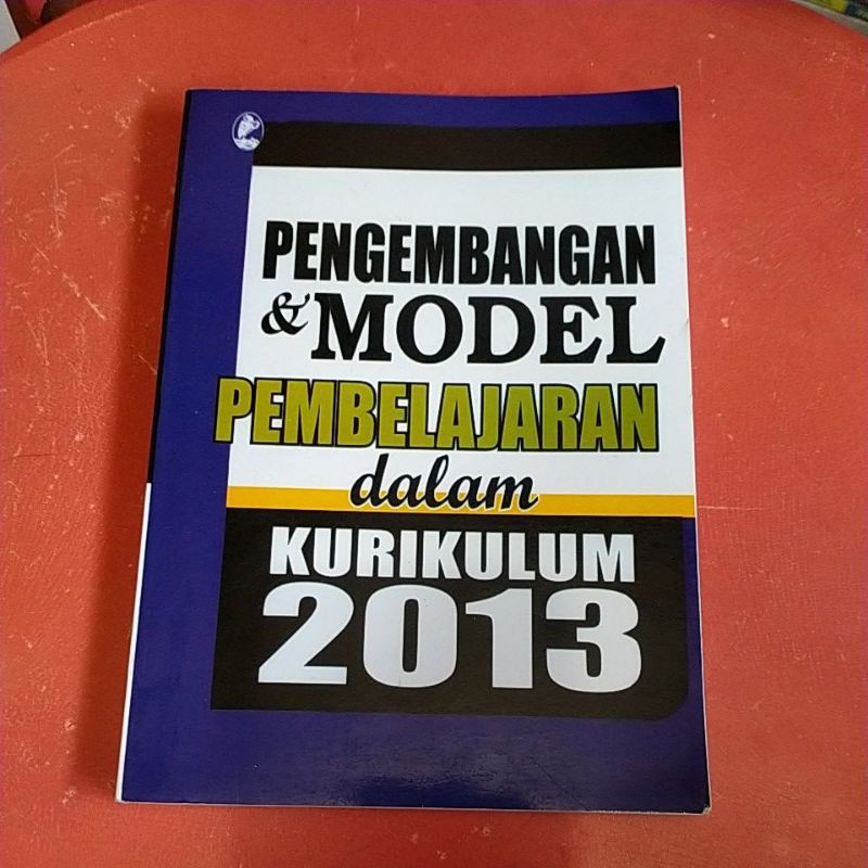 Jual Pengembangan Dan Model Pembelajaran Dalam Kurikulum 2013 - Sofan ...