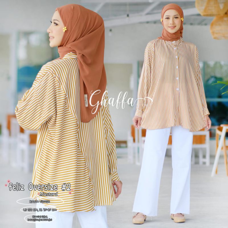 FELIZ OVERSIZE #2 BY GHAFFA THE LABEL / BLOUSE WANITA MUSLIMAH MOTIF SALUR / Rayon viscose kekinian