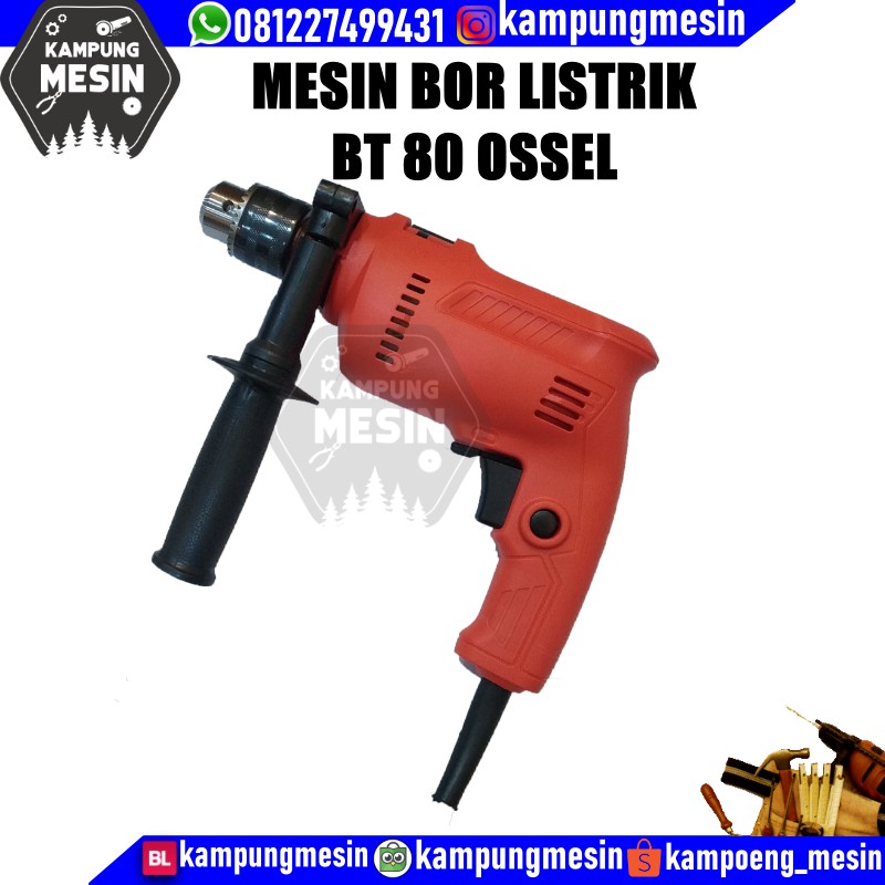 Mesin bor listrik BT 80 OSSEL mesin bor 13mm mesin bor tembok mesin bor kuat mesin bor OSSEL