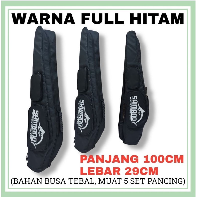 TAS SHIMANO BUSA KAKU UKURAN 100 CM MUAT 5 SET PANCING. TIDAK SESUAI GAMBAR JAMINAN UANG KEMBALI