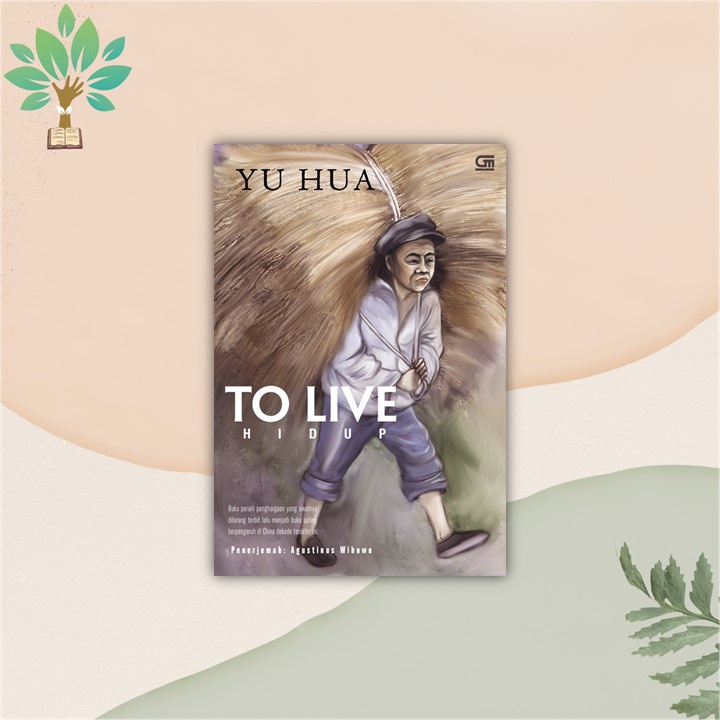 To Live ( Hidup ) - Yu Hua