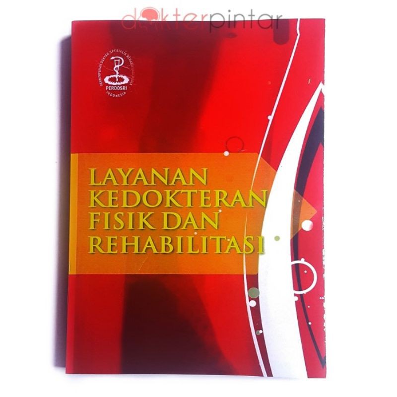 Buku Kedokteran Layanan Kedokteran Fisik dan Rehabilitasi