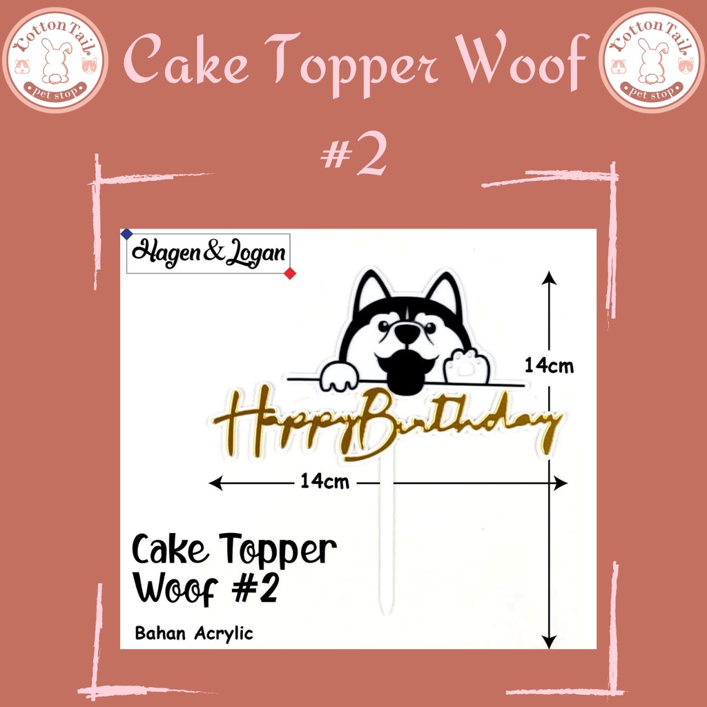 CAKE TOPPER WOOF - HAPPY BIRTHDAY MOTIF ANIMAL HIASAN KUE ULANG TAHUN