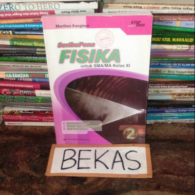 Buku SeribuPena Seribu Pena Fisika kelas 11 XI 2 II SMA MA Penerbit Erlangga KTSP 2006 - Marthen Kan