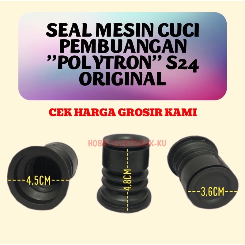 KARET SEAL MESIN CUCI PEMBUANGAN POLYTRON S24 ORIGINAL