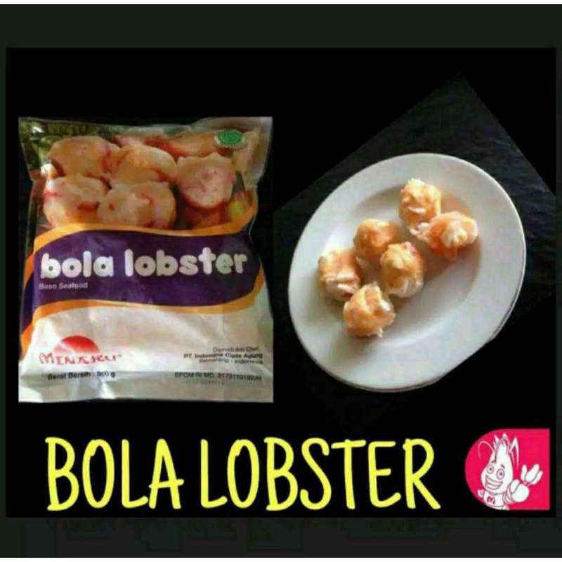 

Minaku Bola Lobster 500gr *