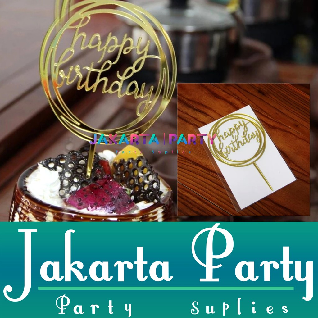 Cake Topper Happy Birthday Gold #23 / Topper Cake Dekorasi Kue Ultah