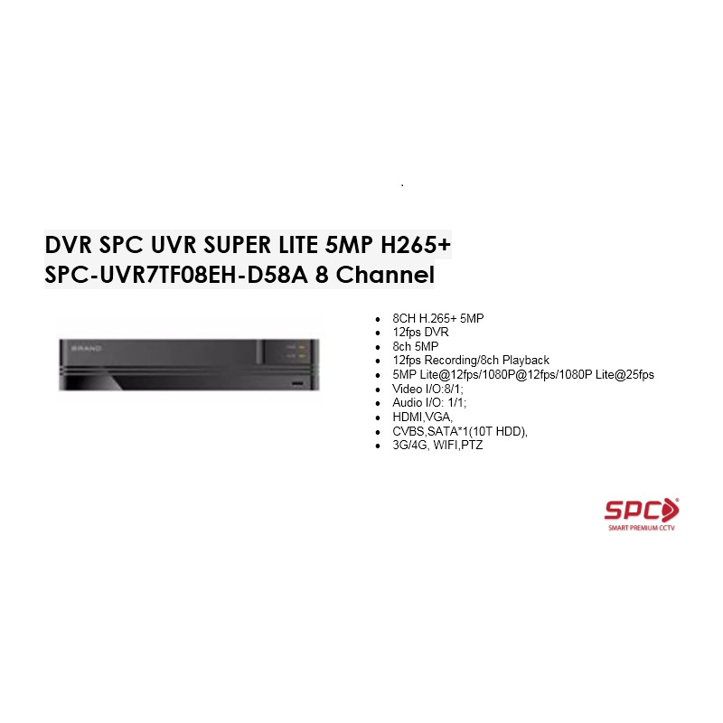 DVR SPC UVR SUPER LITE 5MP H265+ SPC-UVR7TF08EH-D58A 8 Channel