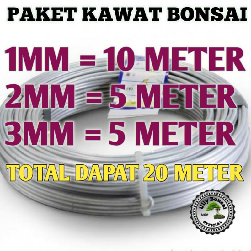 KAWAT BONSAI TOTAL DAPAT 20 METER 1MM 10 METER 2MM 5 METER 3MM 5 METER