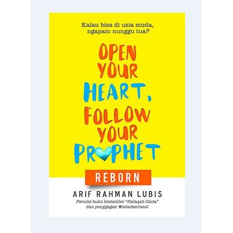 OPEN YOUR HEART FOLLOW YOUR PROPHET