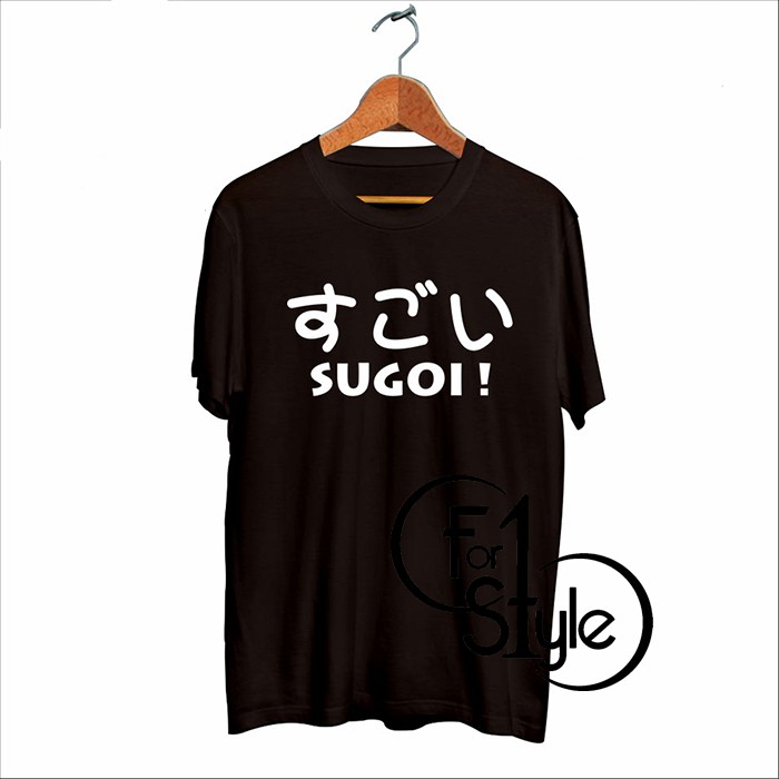 KAOS BAJU ANIME BAHASA JEPANG SUGOI