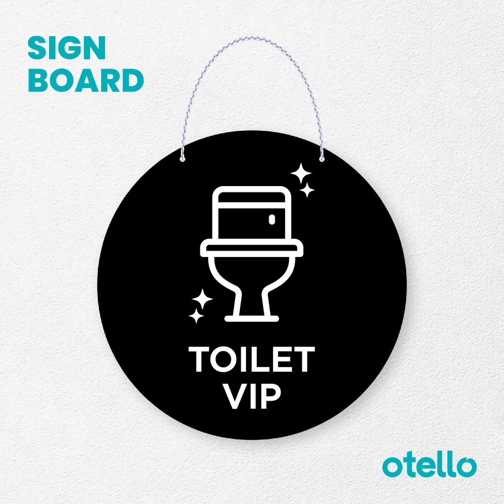 Otello Signage Toilet VIP Signage Board Acrylic Papan Gantung Akrilik Rantai Petunjuk Toko Modern Minimalist Kafe Restoran Kantor Gedung Cafe