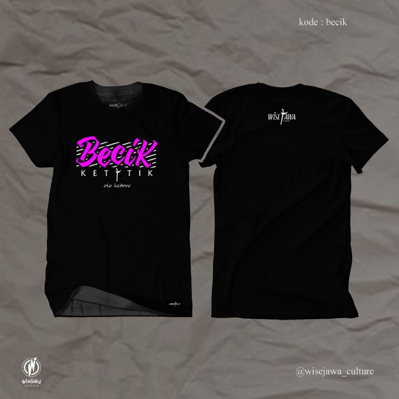 Wisejawa Kaos Kata Kata Bahasa Jawa Becik Ketitik Olo Ketoro | Kaos Jawa Bijak | Pitutur Jawa Bijak