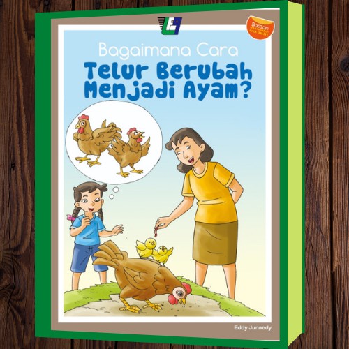 Buku Pengayaan PAUD - BAGAIMANA TELUR BERUBAH JADI AYAM