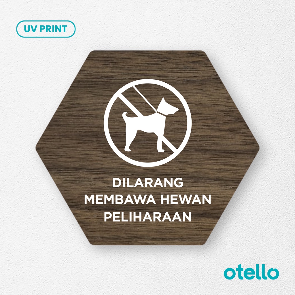 Signage Dilarang Membawa Hewan Peliharaan Sign Board Kayu Print Papan Petunjuk Larangan Rambu Wall Sticker Dinding