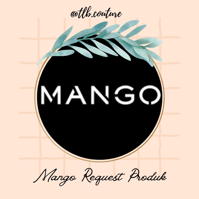 

MANGO REQUEST PRODUK