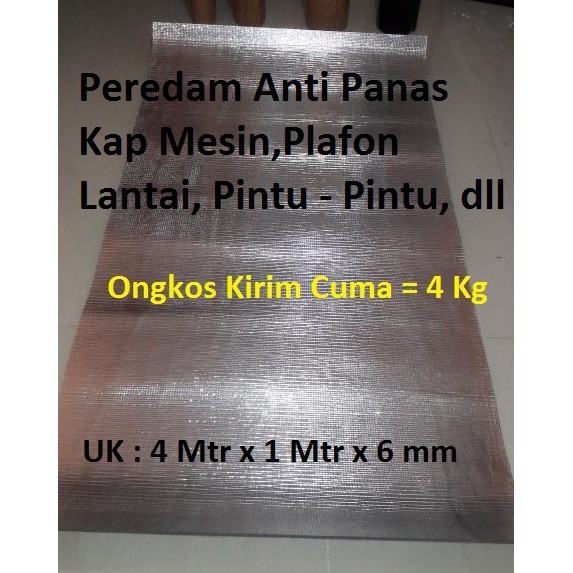 Peredam Mobil bisa untuk Kap Mesin, Plafon, Lantai dan Pintu-Pintu, Uk : 4 Mtr x 1 Mtr x 6 mm