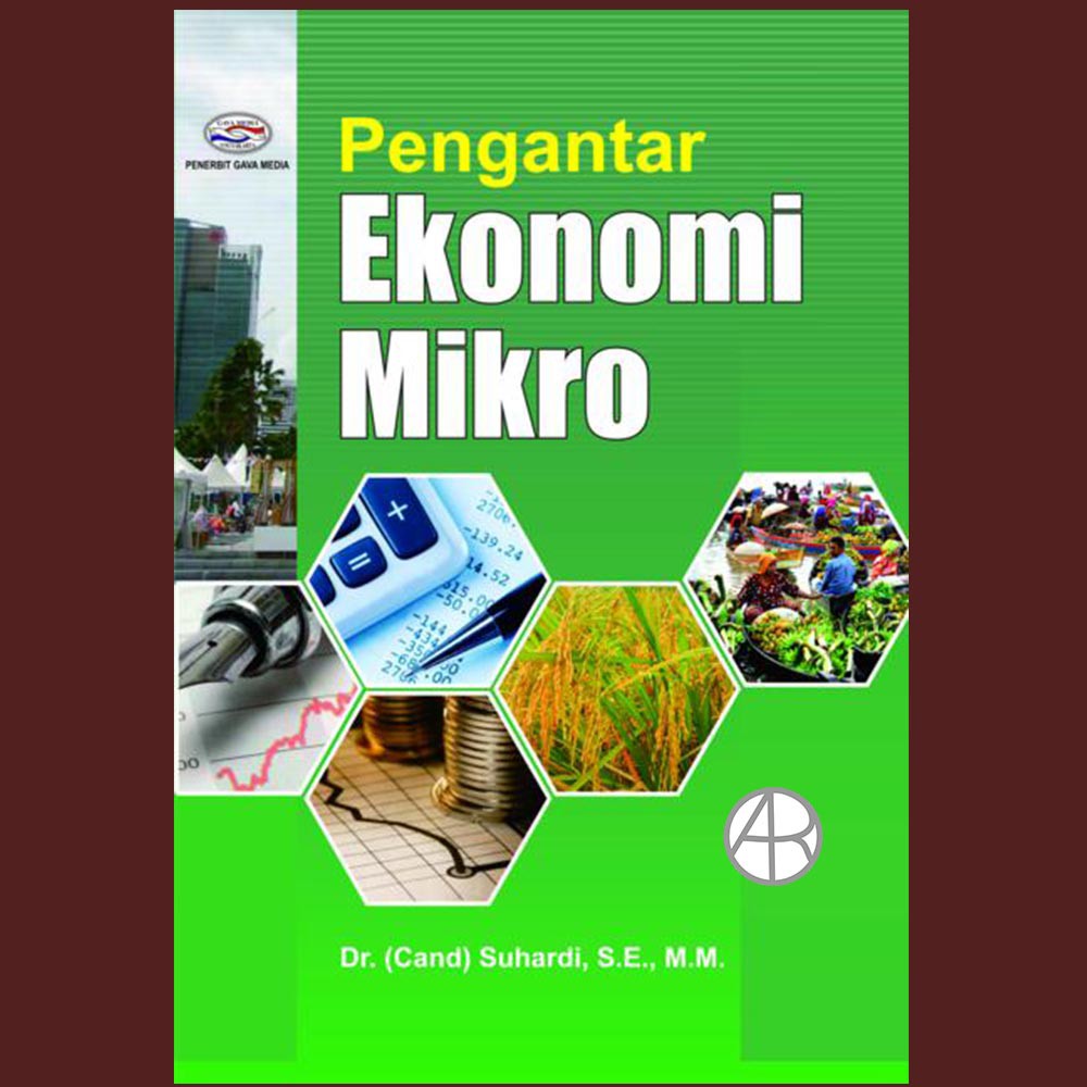 Pengantar Ekonomi Mikro - Dr ( Cand ) Suhardi , SE,MM