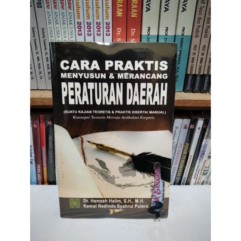 Jual Cara Praktis Menyusun Dan Merancang Peraturan Daerah - Dr. Hamzah ...