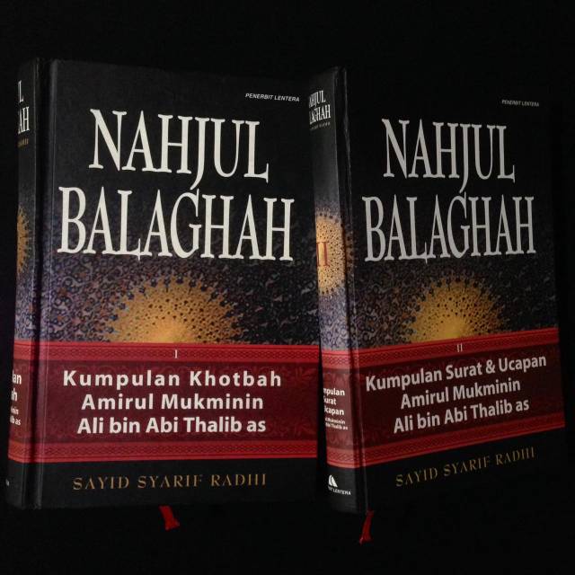 NAHJUL BALAGHAH JILID I & II - Puncak Kefasihan - Sayid Syarif Radhi - Penerbit Lentera