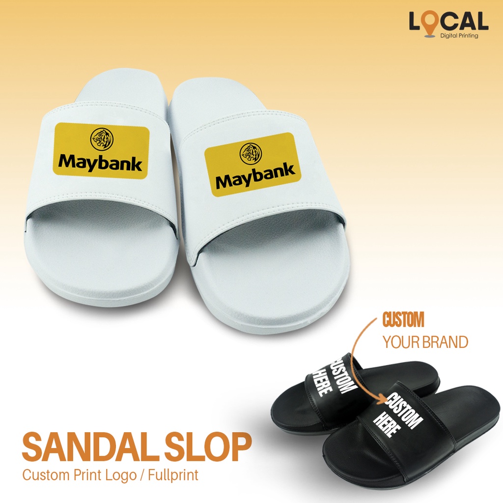 SANDAL SLOP CUSTOM BANK MAYBANK  - Local Print