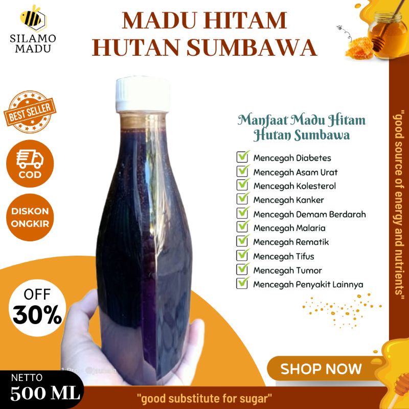 

MADU HITAM HUTAN SUMBAWA 500 ML | SILAMO MADU | MADU ASLI HUTAN SUMBAWA BERKHASIAT DAN NIKMAT | MADU HERBAL UNTUK MENGOBATI BERBAGAI MACAM PENYAKIT | MADU MULTI FLORA BERKUALITAS NOMOR WAHID | MADU HUTAN DENGAN KANDUNGAN NEKTAR PALING TINGGI DI INDONESIA