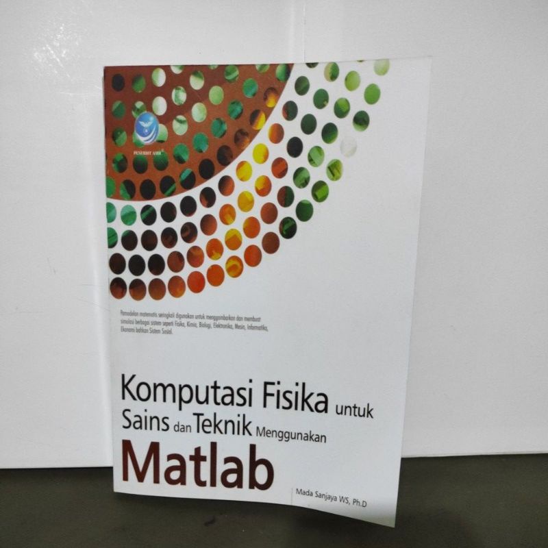 Jual Buku Komputasi Fisika Untuk Sains Dan Teknik Menggunakan Matlab Oleh Mada Sanjaya WS, Ph.D ...