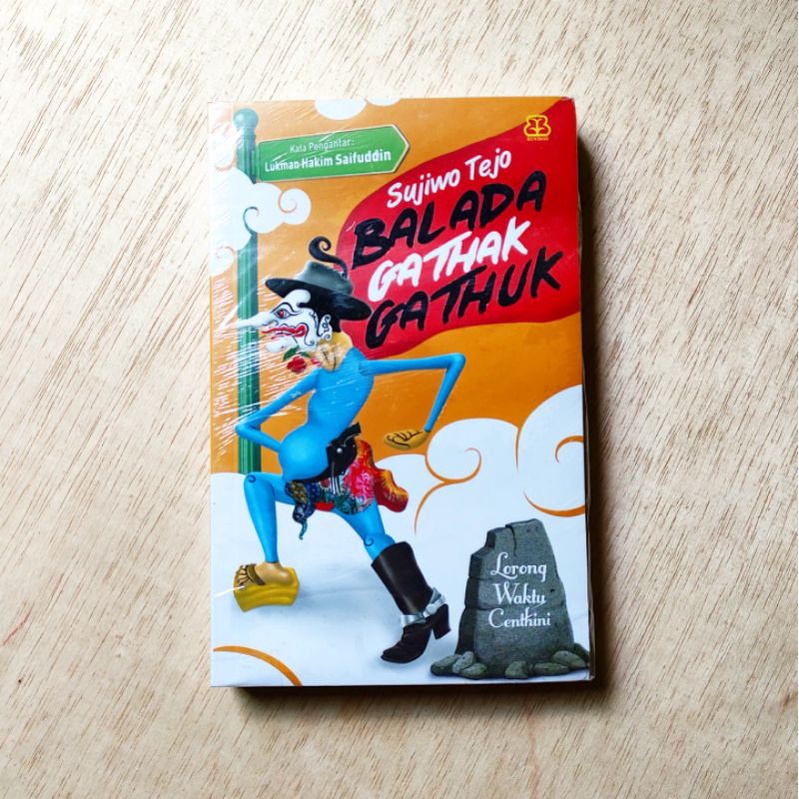BALADA GATHAK GATHUK. SUJIWO TEJO