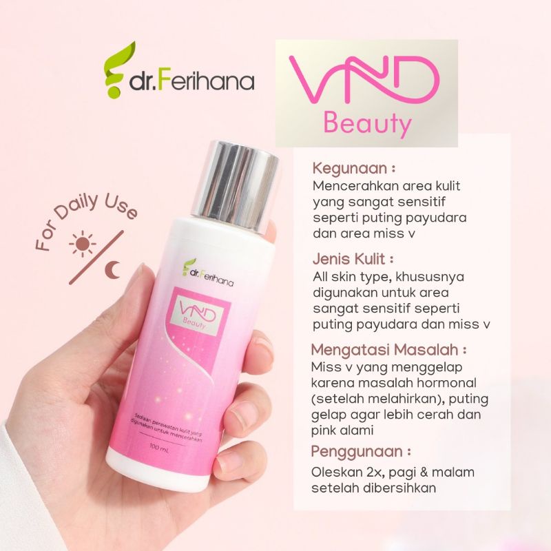 Dr. Ferihana VND Beauty Lotion Pencerah Miss V Perawatan Kewanitaan Skincare Original BPOM