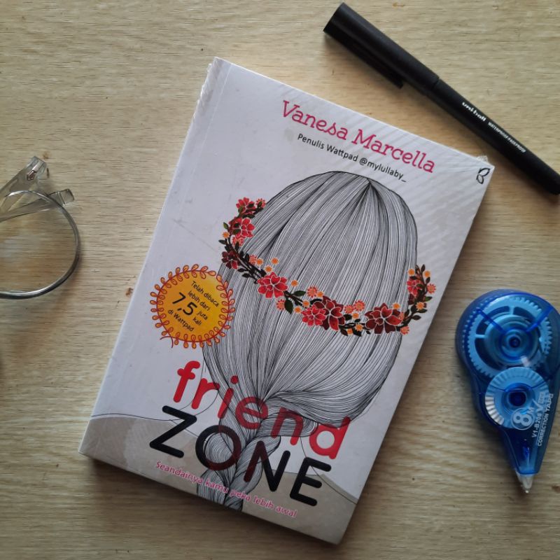 Friend Zone - Novel Wattpad Best Seller Kisah Cinta Remaja Seandainya Kamu Peka