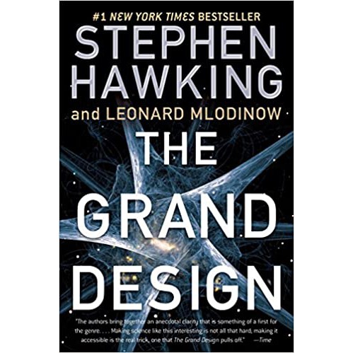 The Grand Design - Stephen Hawking and Leonard Mlodinow
