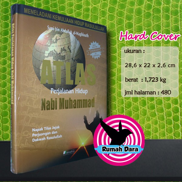 Atlas Perjalanan Hidup Nabi Muhammad - Almahira - Rumah Dara