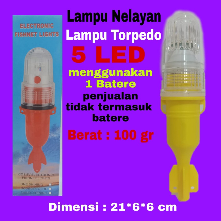 LAMPU NELAYAN FISNET SIGHT TORPEDO 5 LED 1 BATERAI