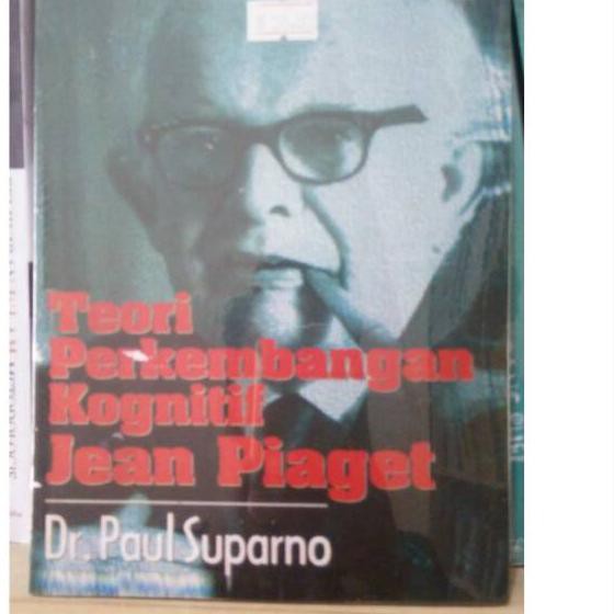 Jual FALSE Teori Perkembangan Kognitif Jean Piaget - Dr. Paul 