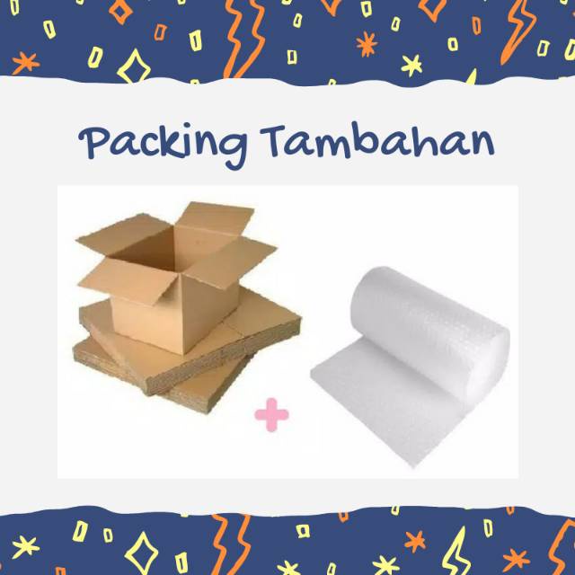 

Packing Tambahan: Bubble Wrap/kardus